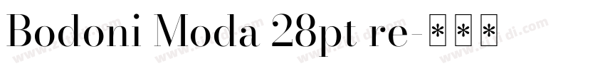 Bodoni Moda 28pt re字体转换